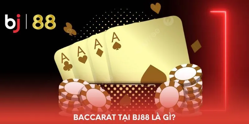 baccarat-tai-bj88-la-gi