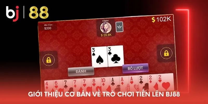 gioi-thieu-co-ban-ve-tro-choi-tien-len-bj88